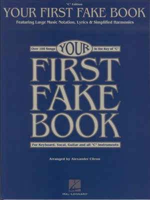 cover image of Your First Fake Book (Songbook)